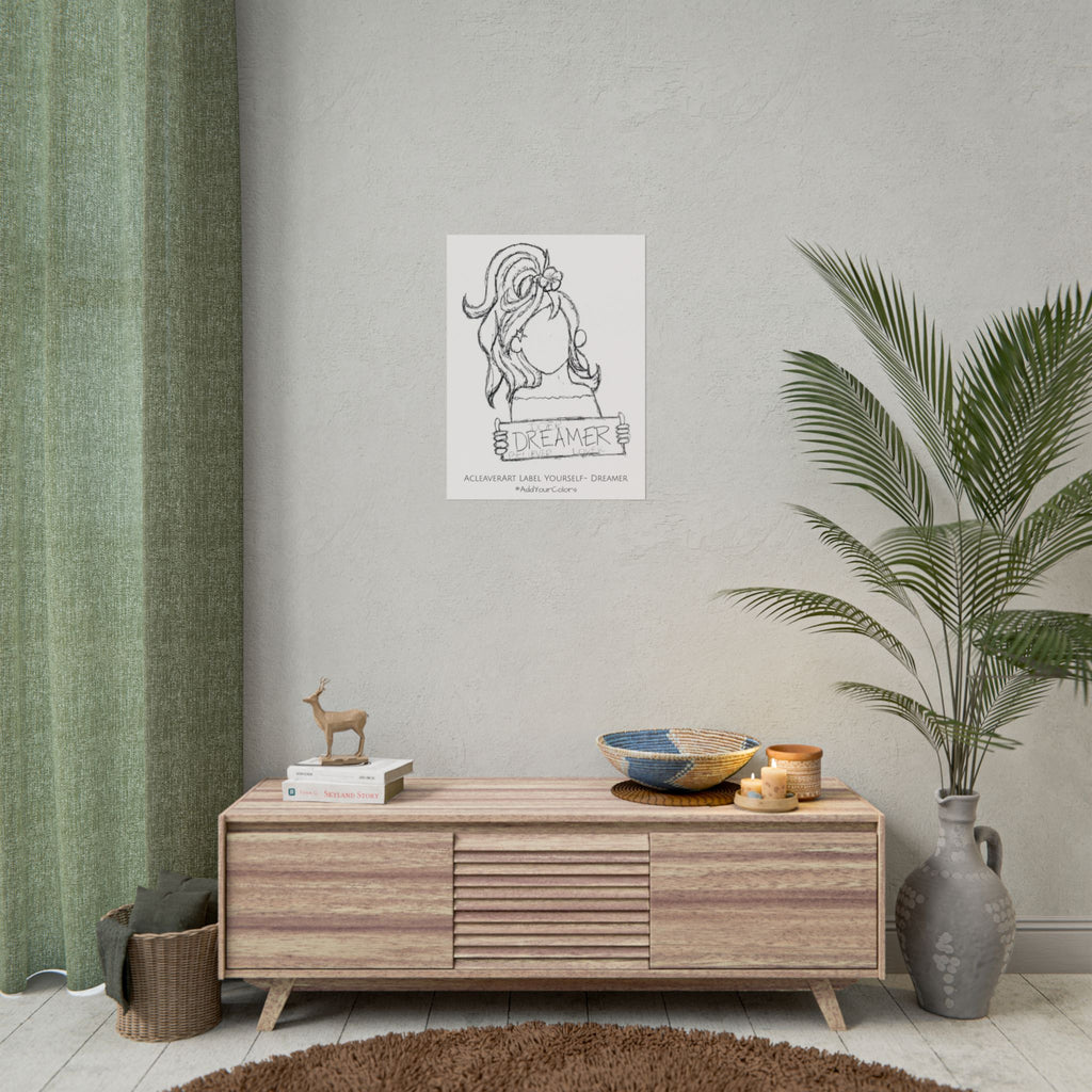Label Yourself- Dreamer #AddYourColors Posters