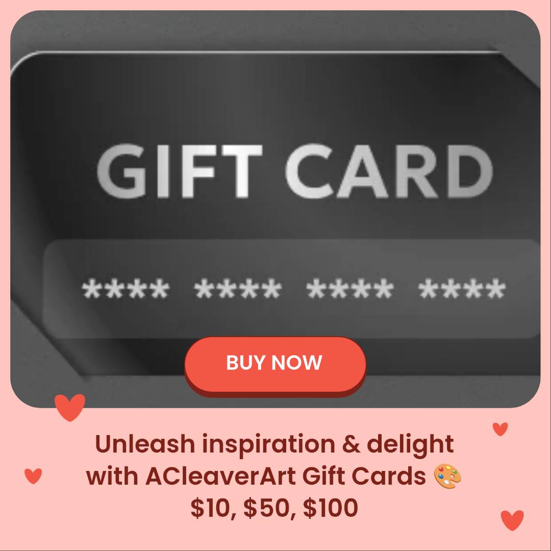 🎁 ACleaverArt Gift Card