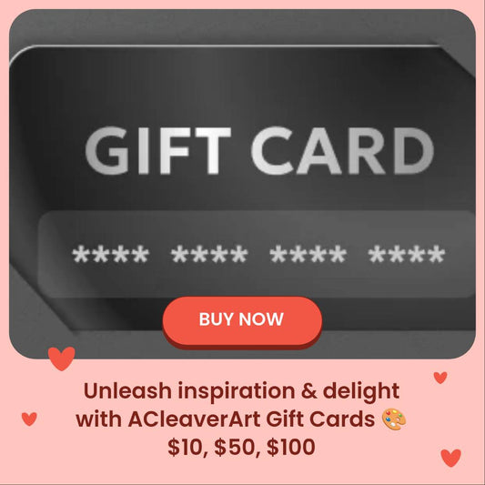 🎁 ACleaverArt Gift Card
