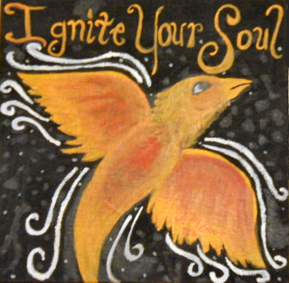 Ignite Your Soul- ACleaverArt Original